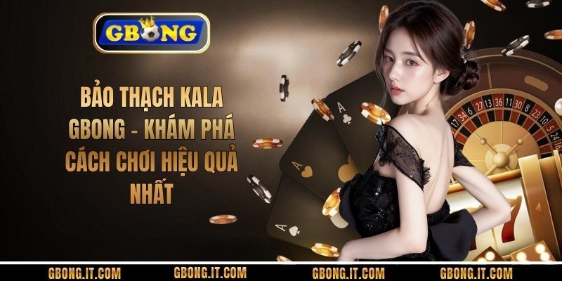 Bảo Thạch Kala