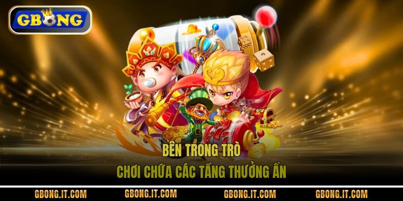 Bên trong trò chơi chứa các tầng thưởng ẩn