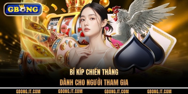 Bí kíp chiến thắng dành cho người tham gia