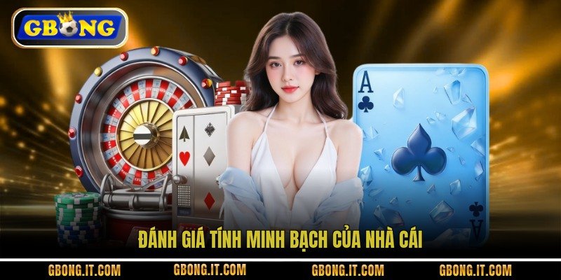 Đánh giá tính minh bạch của nhà cái