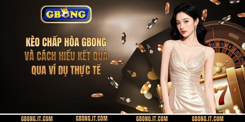 Kèo Chấp Hòa