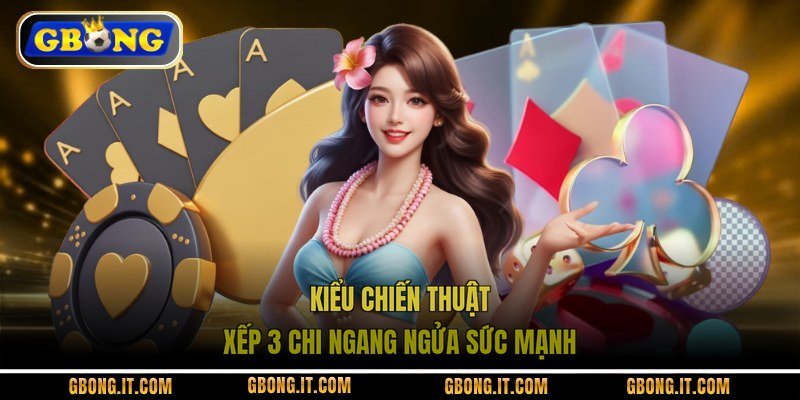 Kiểu chiến thuật xếp 3 chi ngang ngửa sức mạnh