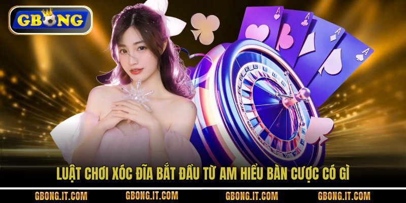 Luật chơi Xóc Đĩa bắt đầu từ am hiểu bàn cược có gì