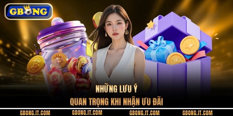 Những lưu ý quan trọng khi nhận ưu đãi