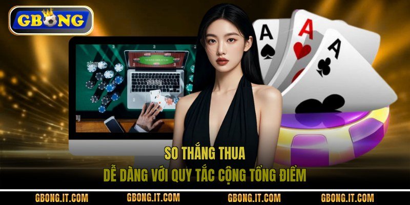 So thắng thua dễ dàng với quy tắc cộng tổng điểm