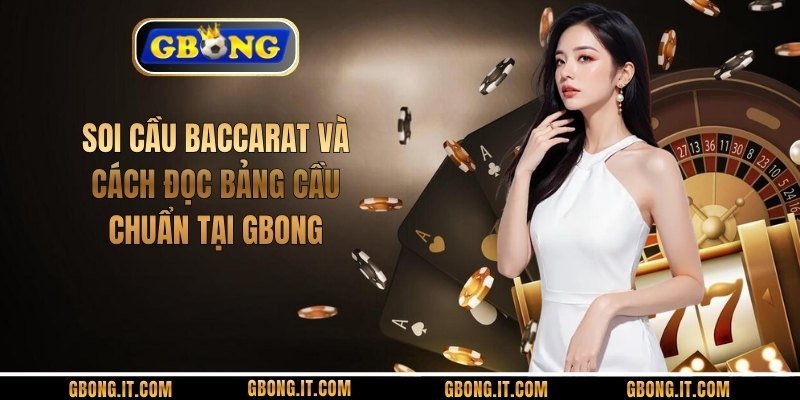 Soi Cầu Baccarat